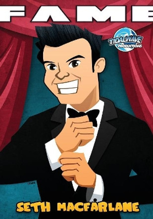 Fame: Seth MacFarlane Michael Troy 9781948724302