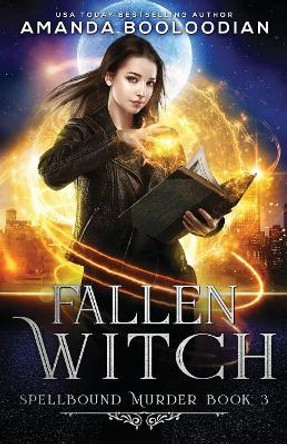 Fallen Witch Amanda Booloodian 9781947382954