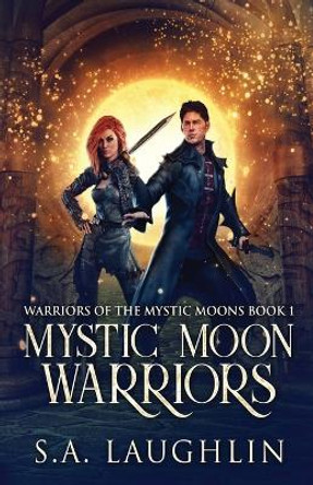 Mystic Moon Warriors S a Laughlin 9784824163080