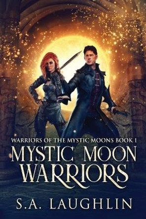 Mystic Moon Warriors S a Laughlin 9784824163110