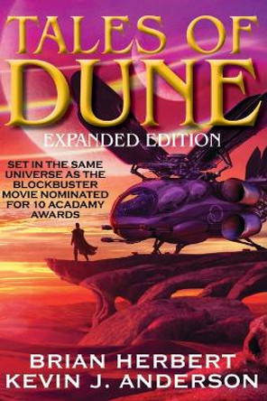 Tales of Dune - Expanded Edition Brian, Anderson, Kevin Herbert 9781647100698