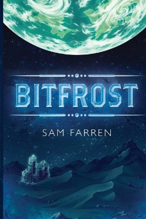 Bitfrost by MX Sam Farren