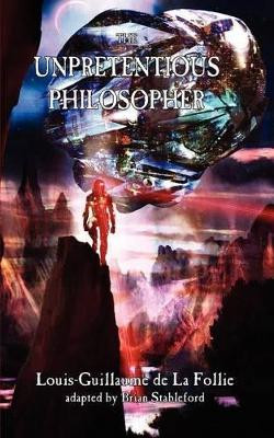 The Unpretentious Philosopher by Louis-Guillaume La Follie