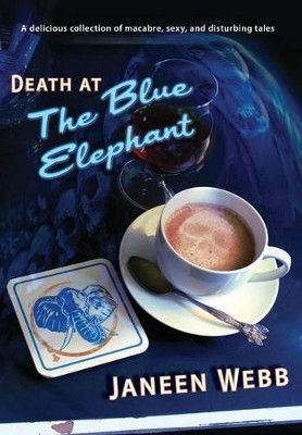 Death at the Blue Elephant Janeen Webb 9781921857768