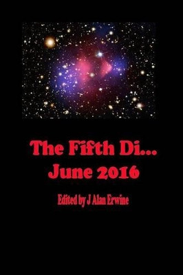 The Fifth Di... June 2016 J Alan Erwine 9781533362896