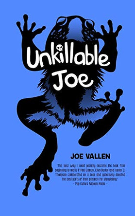 Unkillable Joe Joe Vallen 9780578576305