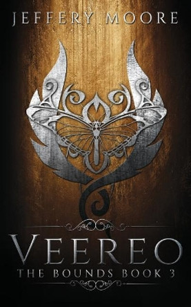 Veereo: Bounds Book 2 Jeffery Moore 9781533371720