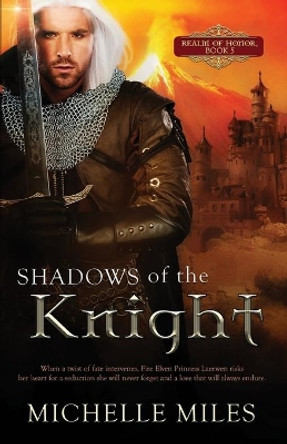 Shadows of the Knight Michelle Miles 9781733388788