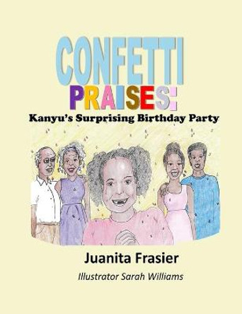 Confetti Praise Juanita Frasier 9780578824505