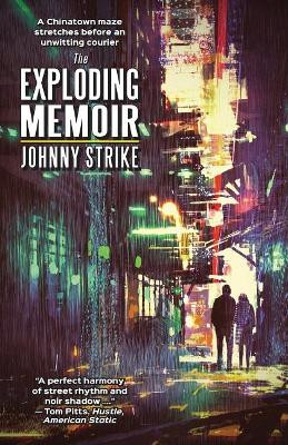 The Exploding Memoir by Johnny Strike