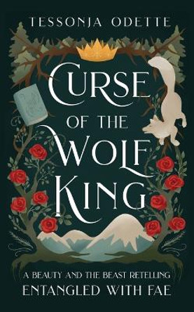 Curse of the Wolf King Tessonja Odette 9780578868707