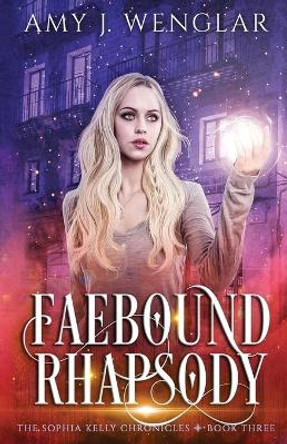 Faebound Rhapsody Amy Wenglar 9780578966717