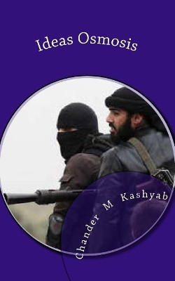 Ideas Osmosis by Chander M Kashyab