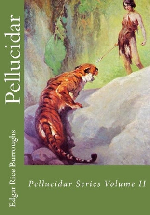 Pellucidar Edgar Rice Burroughs 9781544208695