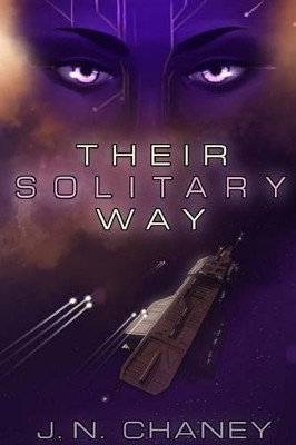 Their Solitary Way by J N Chaney