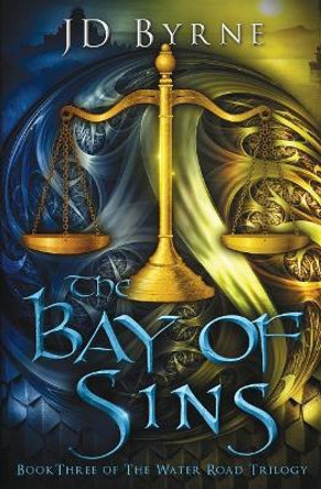 The Bay of Sins Jd Byrne 9781544214115