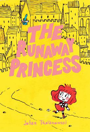 The Runaway Princess: (A Graphic Novel) Johan Troianowski 9780593118405