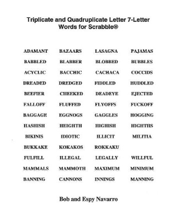 Triplicate and Quadruplicate Letter 7-Letter Words for Scrabble Bob and Espy Navarro 9781517595975