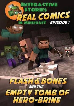 Flash and Bones and the Empty Tomb of Herobrine Calvin Crowther 9781945906008