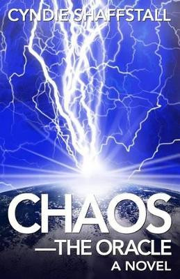Chaos by Cyndie Shaffstall