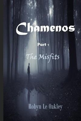 Chamenos Part 1 by Robyn Le Oakley