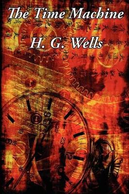 The Time Machine H G Wells 9781617209000