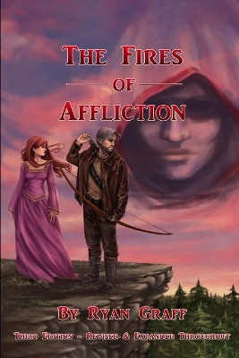 The Fires of Affliction by Ryan Graff