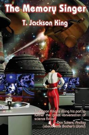 The Memory Singer T Jackson King 9781617209468