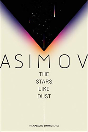 The Stars, Like Dust Isaac Asimov 9780593160015