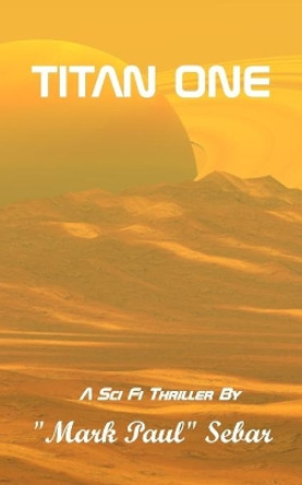 Titan One by Mark Paul Sebar