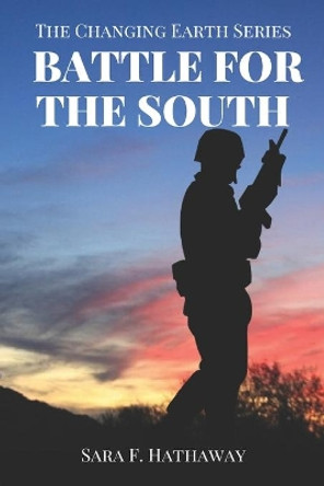 Battle for the South by Sara F Hathaway