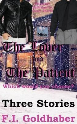 The Lover and The Patient by F I Goldhaber