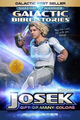 Galactic Bible Stories - Josek by Gufy Riter
