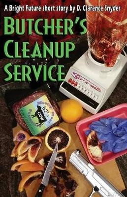Butcher's Cleanup Service by D Clarence Snyder