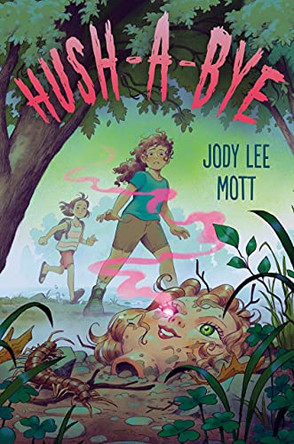 Hush-a-Bye Jody Lee Mott 9780593206782