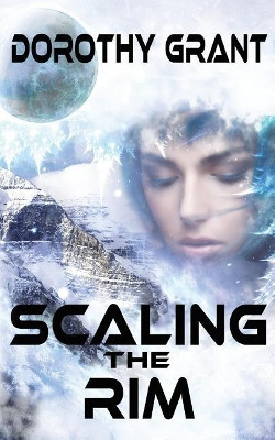 Scaling The Rim by Dorothy Grant