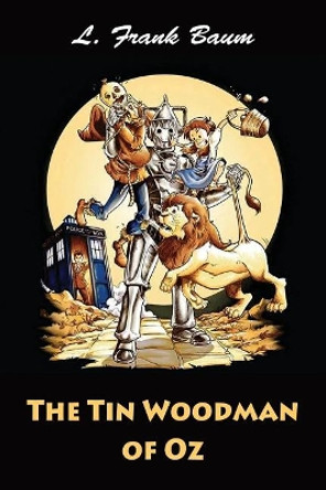 The Tin Woodman of Oz Lyman Frank Baum 9781544293462