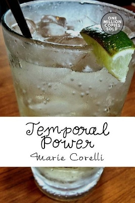 Temporal Power Marie Corelli 9781722174118