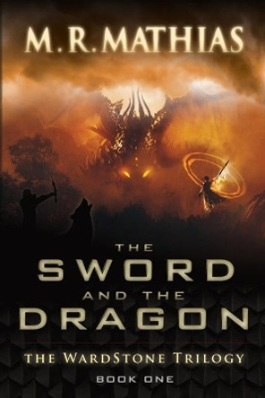 The Sword and the Dragon: 2020, 10th Anniversary Edition M R Mathias 9781710199895