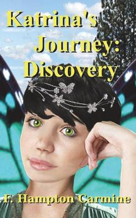Katrina's Journey: Discovery F Hampton Carmine 9781722174842