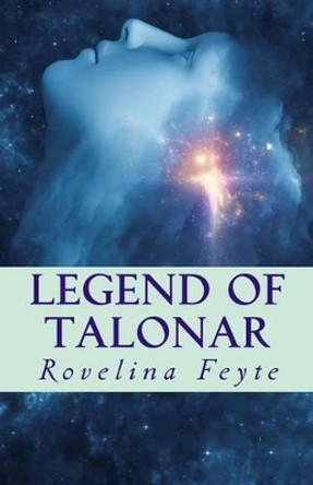 Legend of Talonar by Rovelina Feyte