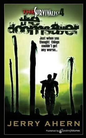 The Doomsayer: The Survivalist Jerry Ahern 9781612322452