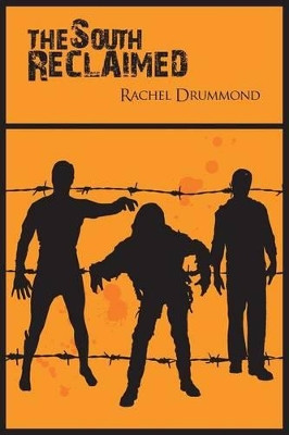 The South Reclaimed by Rachel Drummond