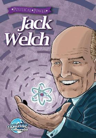 Political Power: Jack Welch Marc Shapiro 9781949738940