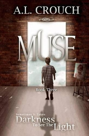 Muse by A L Crouch Muse by A L Crouch