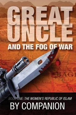 Great Uncle & The Fog of War by Rick Sapp
