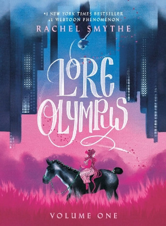 Lore Olympus: Volume One Rachel Smythe 9780593356074