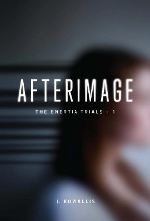 Afterimage J Kowallis 9781619847095