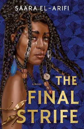 The Final Strife: A Novel Saara El-Arifi 9780593356944