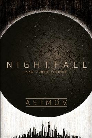 Nightfall and Other Stories Isaac Asimov 9780593357460